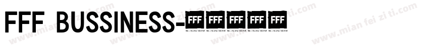FFF Bussiness字体转换